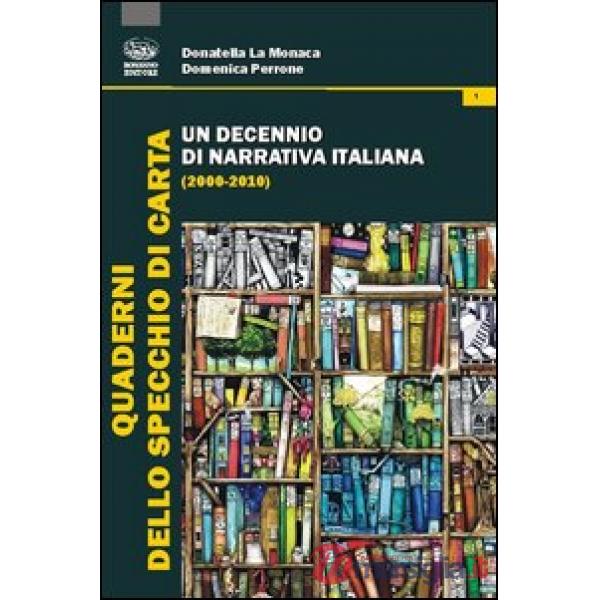 Decennio di narrativa italiana (2000-2010) (Un)