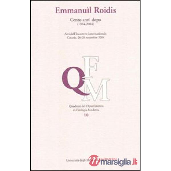 Emmanuìl Roidis. Cento anni dopo (1904-2004)