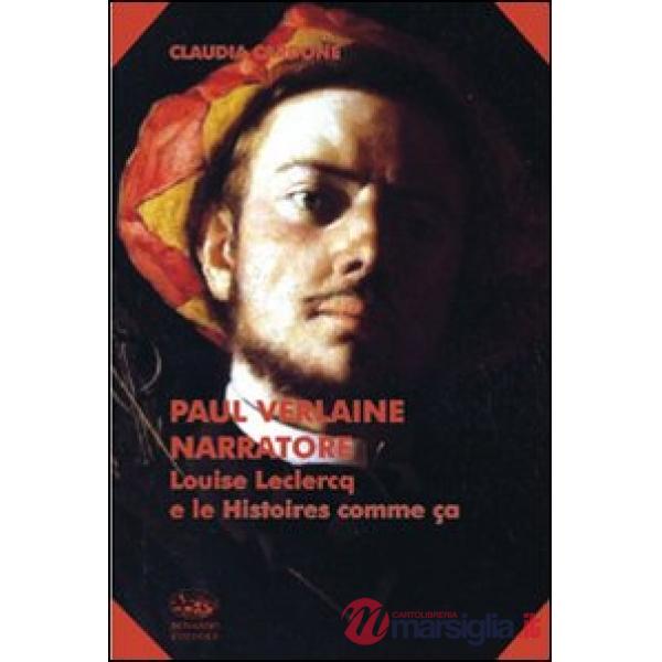 Paul Verlaine narratore. Louise Leclerq e le Histoire comme ça