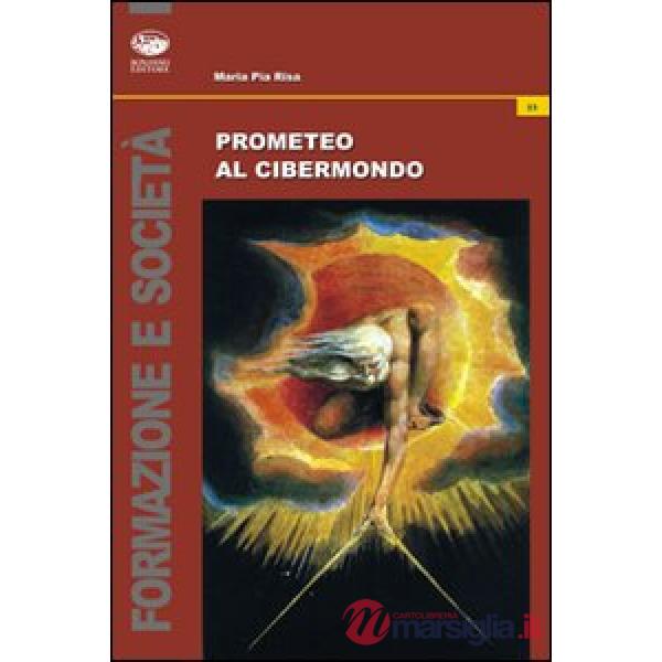 Prometeo al cibermondo