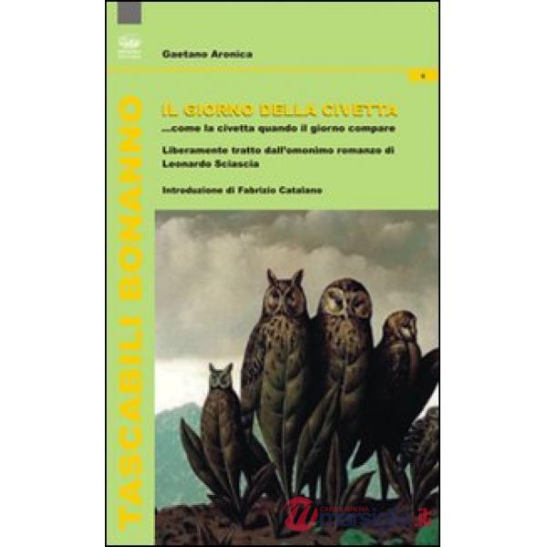 Giorno della civetta (riduzione teatrale) (Il)