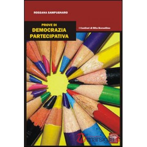Prove di democrazia partecipativa. I cantieri di Rita Borsellino