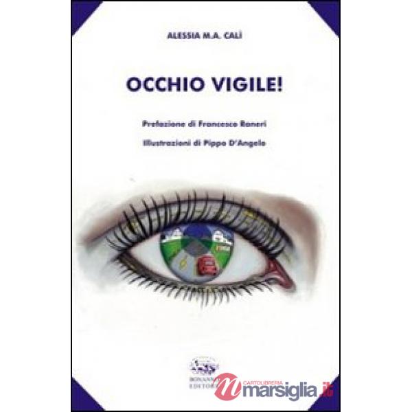 Occhio vigile!