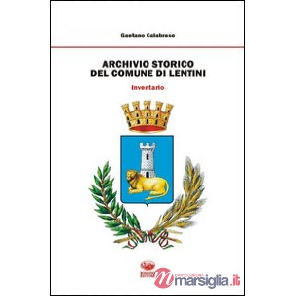 Archivio storico del comune di Lentini. Inventario