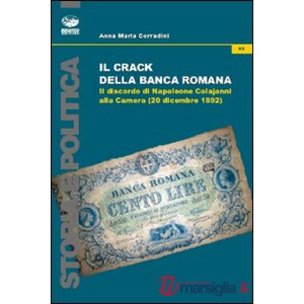 Crack della Banca Romana. Il discorso di Napoleone Colajanni alla Camera (20 dicembre 1892) (Il)