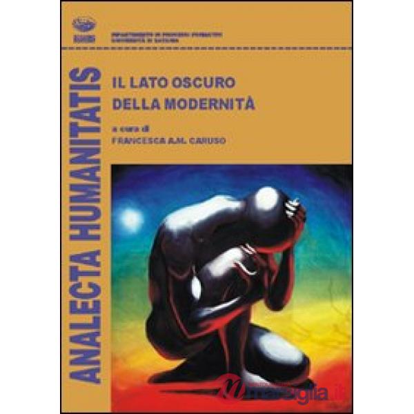 Lato oscuro della postmodernità (Il)