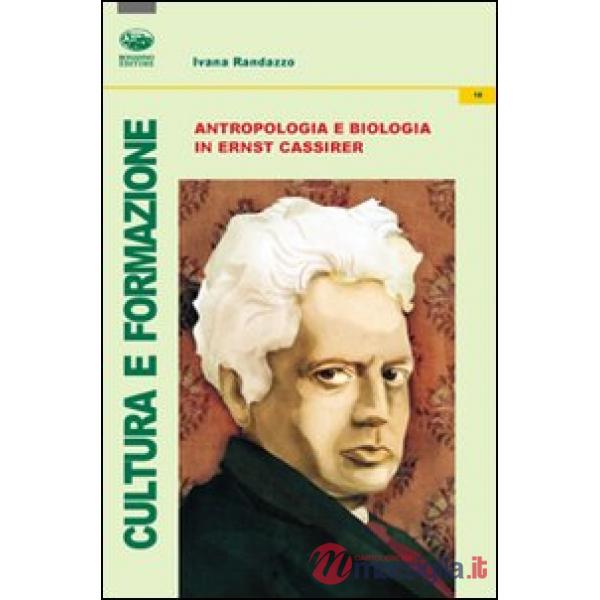 Antropologia e biologia in Ernst Cassirer