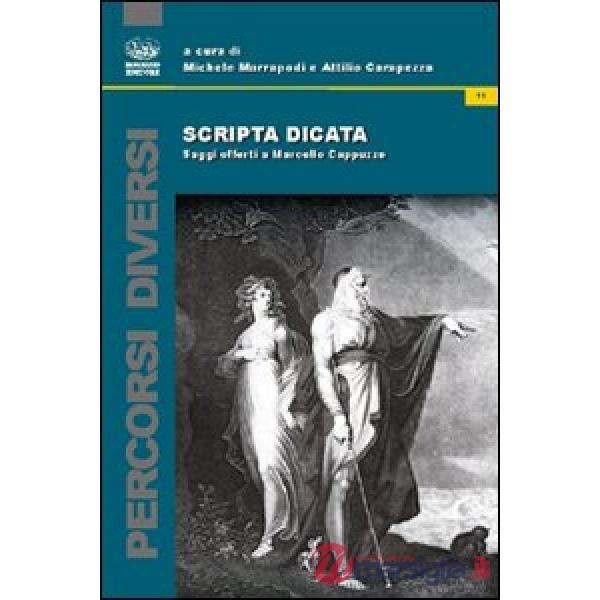 Scripta dicata. Saggi offerti a Marcello Cappuzzo