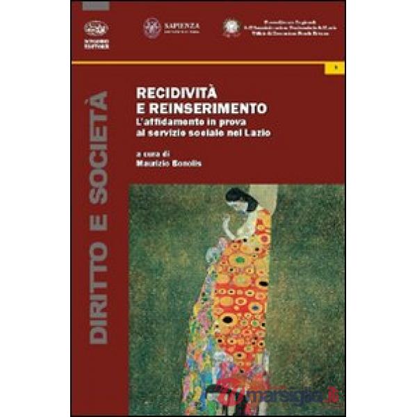 Recidività e reinserimento. L'affidamento in prova al servizio sociale nel Lazio
