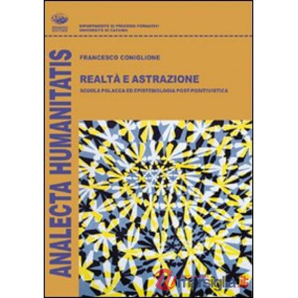 Realtà e astrazione. Scuola polacca ed epistemiologia post-positivistica