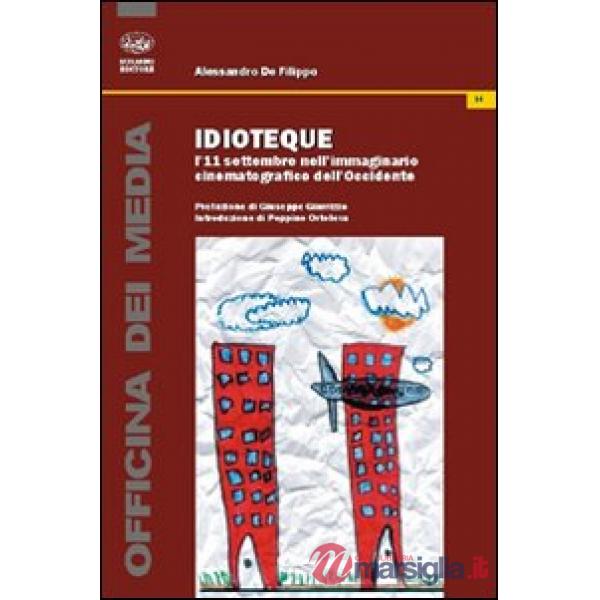 Idioteque. L'11 settembre nell'immaginario cinematografico dell'Occidente