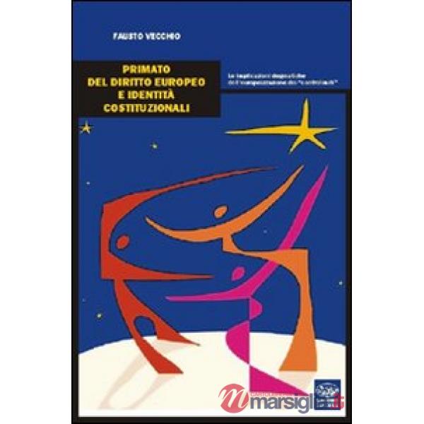 Primato del diritto europeo e identità costituzionali