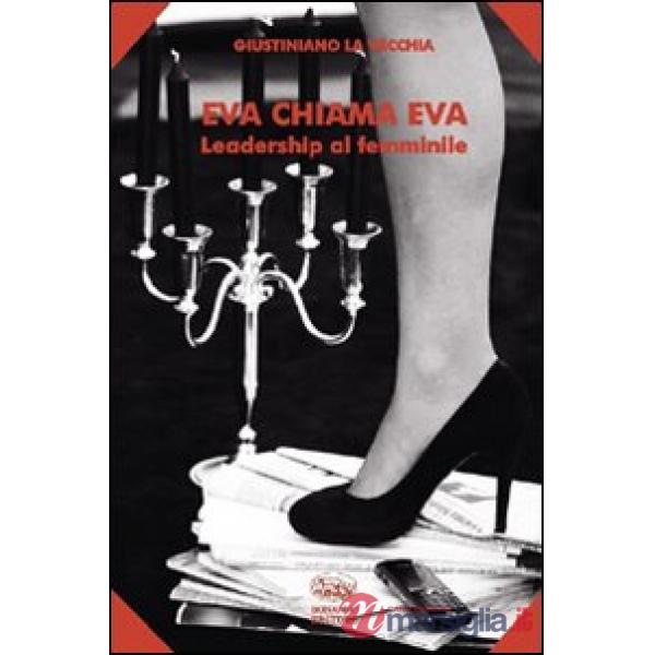 Eva chiama Eva. Leadership al femminile