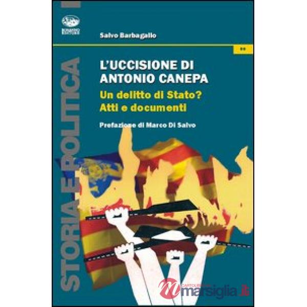 Uccisione di Antonio Canepa. Un delitto di Stato? (L')