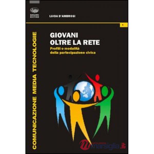 Giovani oltre la rete. Profili e modalità della partecipazione civica