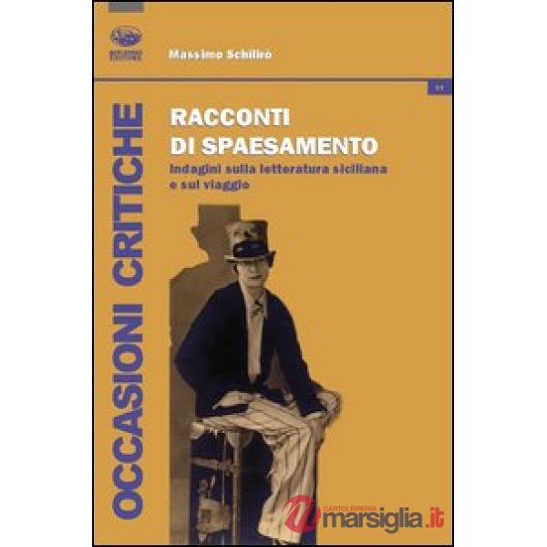 Racconti di spaesamento. Indagini sulla letteratura siciliana e sul viaggio