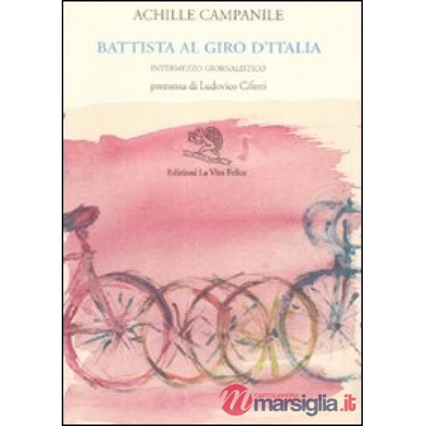 Battista al giro d'Italia. Intermezzo giornalistico