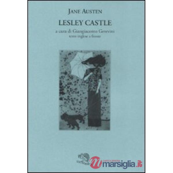 Lesley Castle. Testo inglese a fronte