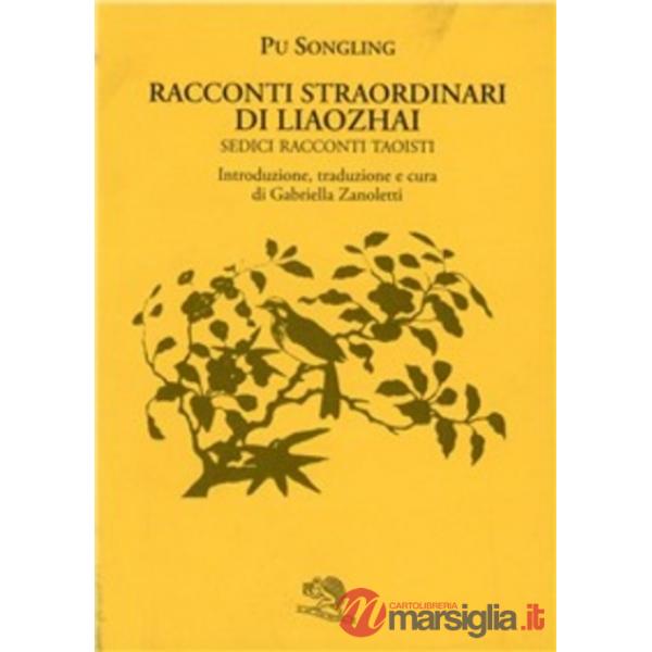 Racconti straordinari di Liaohzai. Sedici racconti taoisti