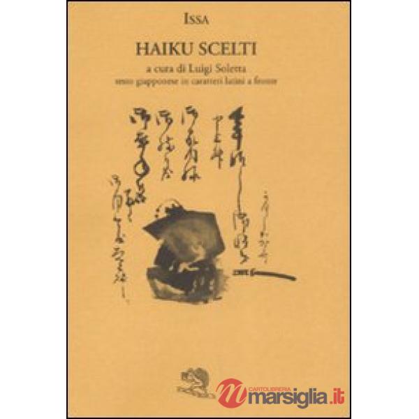Haiku scelti. Testo giapponese in caratteri latini a fronte