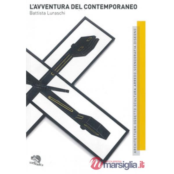 Avventura del contemporaneo. Ridisegni 1976-1979. Ediz. a colori (L')