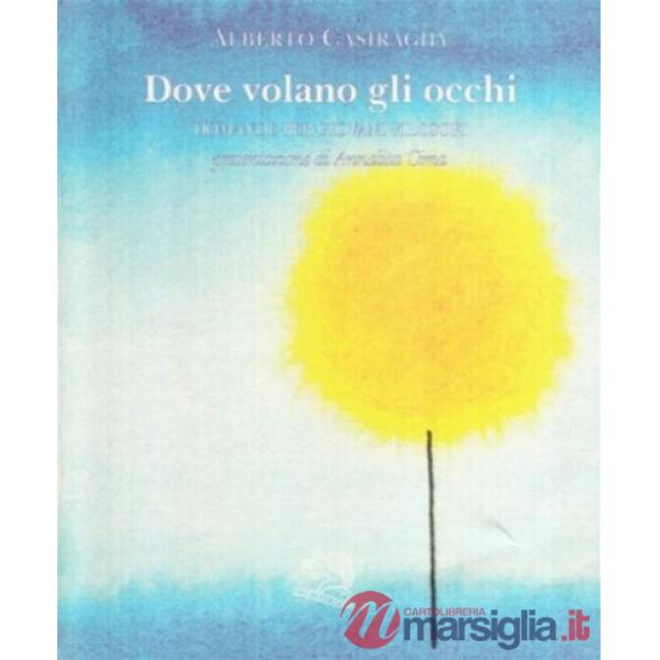Dove volano gli occhi. Domande per giovani filosofi