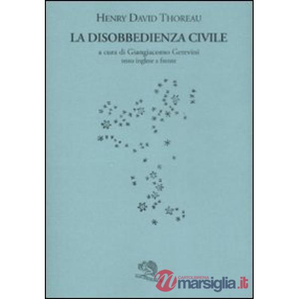 Disobbedienza civile. Testo inglese a fronte (La)