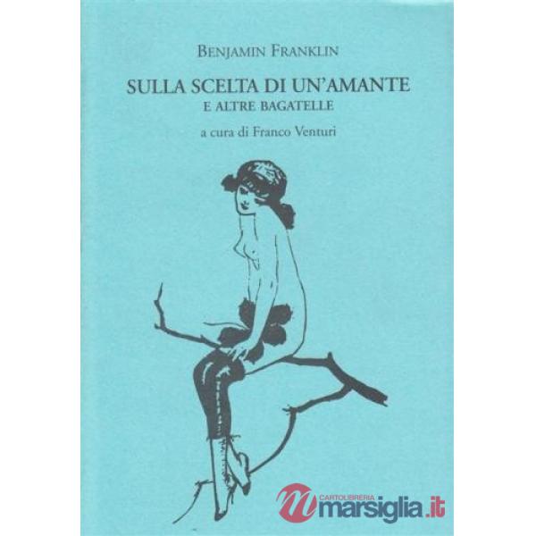 Sulla scelta di un'amante e altre bagatelle