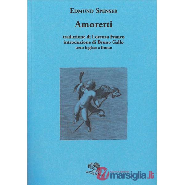 Amoretti. Testo inglese a fronte
