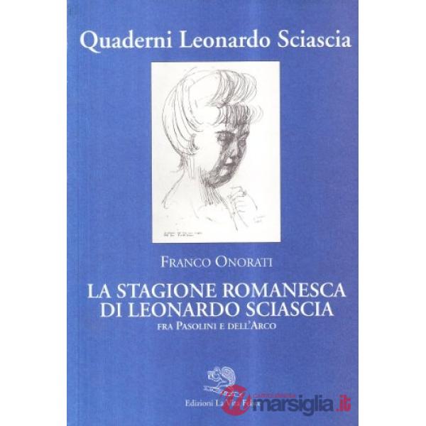 Stagione romanesca di Leonardo Sciascia (fra Pasolini e Dell'Arco) (La)
