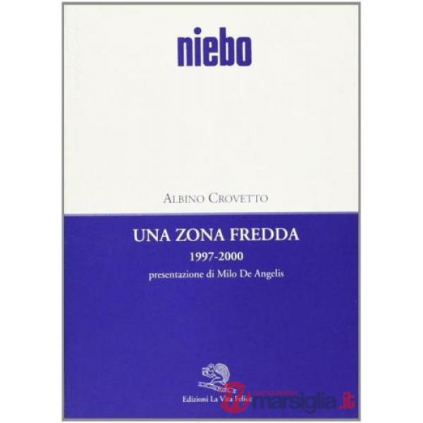 Zona fredda. 1997-2000 (Una)