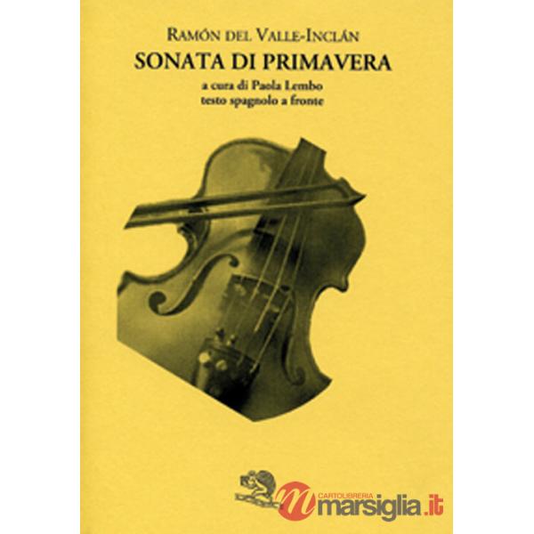 Sonata di primavera. Testo spagnolo a fronte