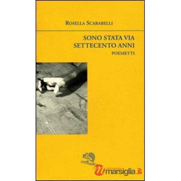 Sono stata via settecento anni