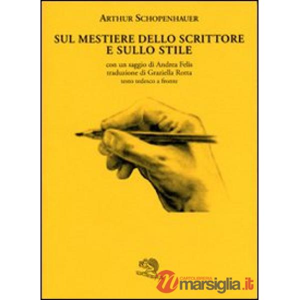 Sul mestiere dello scrittore e sullo stile. Testo tedesco a fronte