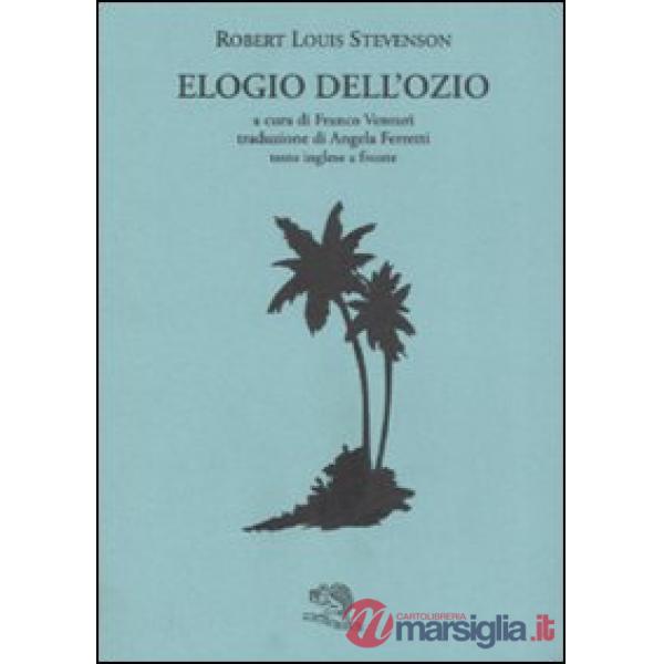 Elogio dell'ozio. Testo inglese a fronte