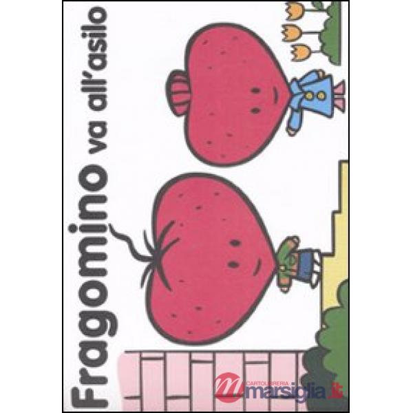 Fragomino va all'asilo. Ediz. illustrata