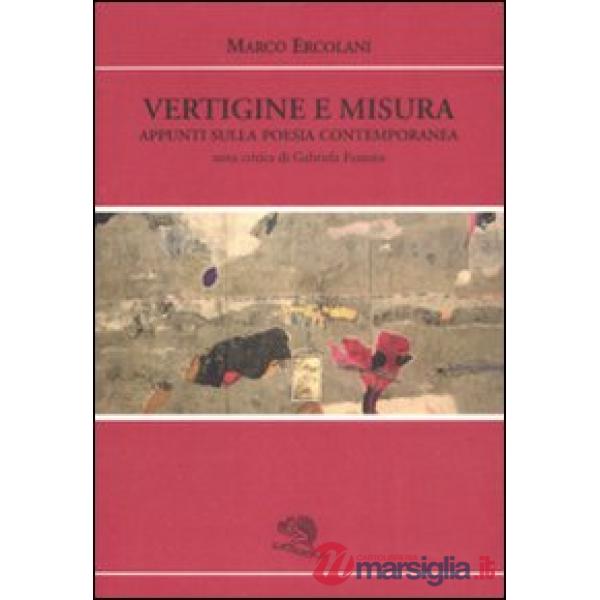 Vertigine e misura. Appunti sulla poesia contemporanea
