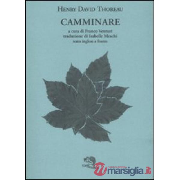 Camminare. Testo inglese a fronte