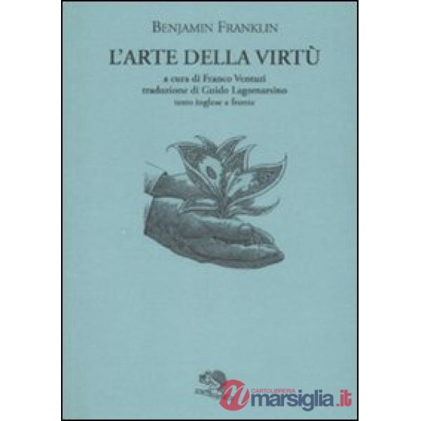 Arte della virtù. Testo inglese a fronte (L')
