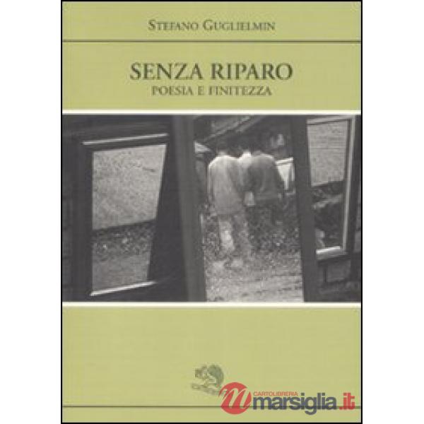 Senza riparo. Poesia e finitezza