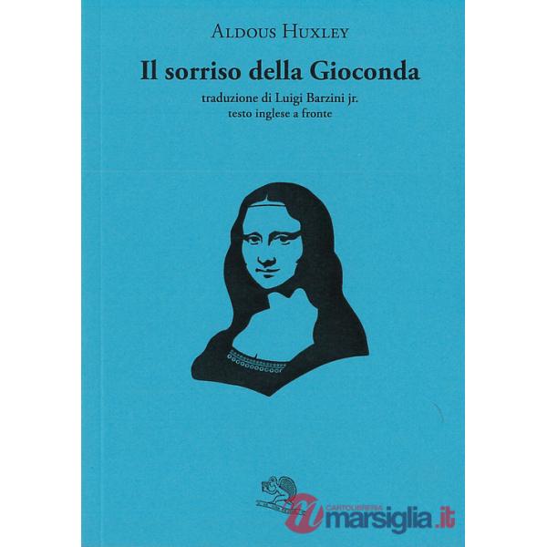Sorriso della Gioconda. Testo inglese a fronte (Il)