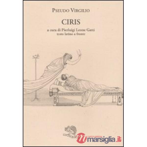 Ciris. Testo latino a fronte