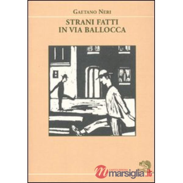 Strani fatti in via Ballocca