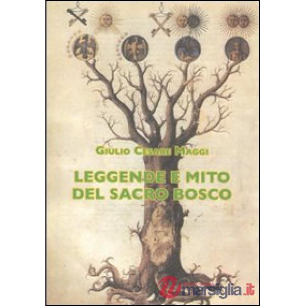 Leggende e mito del Sacro Bosco