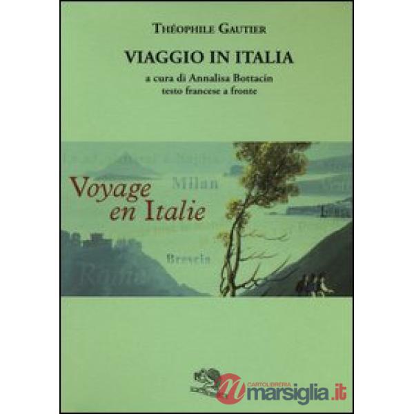 Viaggio in Italia. Testo francese a fronte