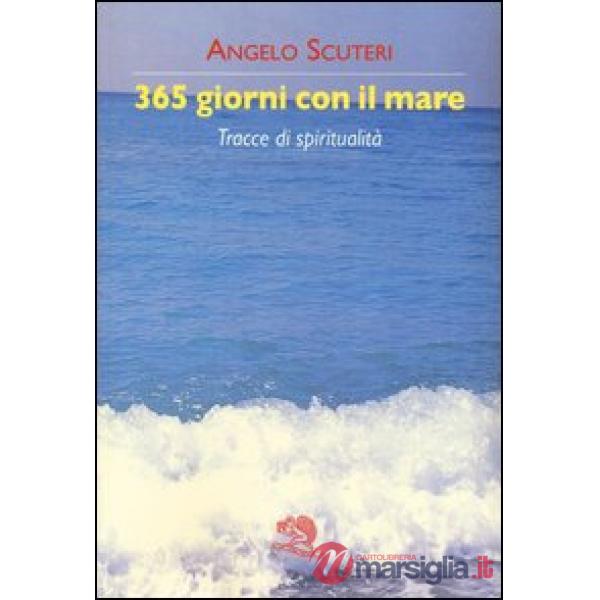 365 giorni con il mare. Tracce di spiritualità