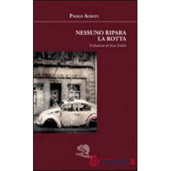 Nessuno ripara la rotta
