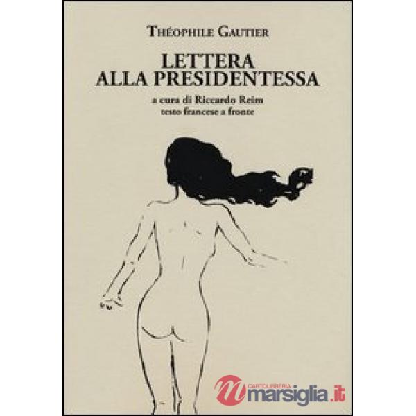 Lettera alla presidentessa. Testo francese a fronte