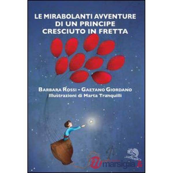 Mirabolanti avventure di un principe cresciuto (Le)