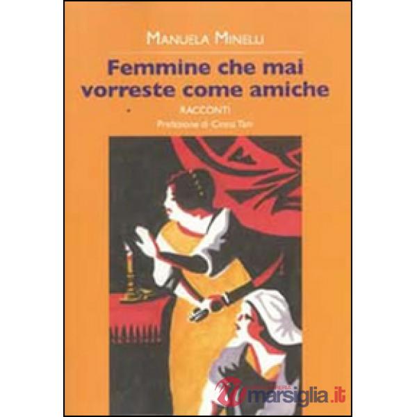 Femmine che mai vorreste come amiche